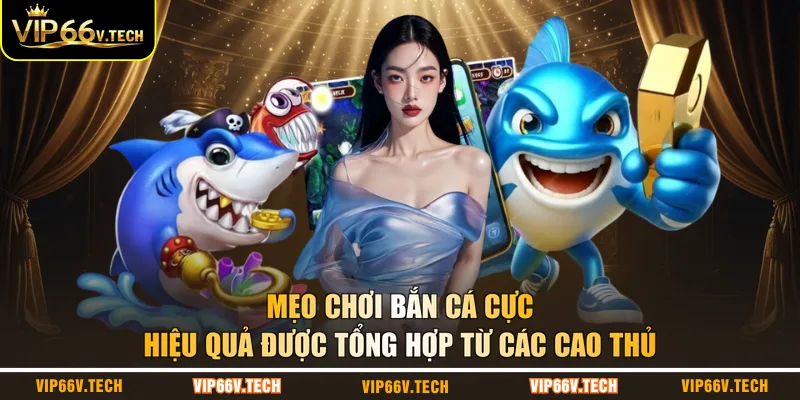 Mẹo chơi bắn cá