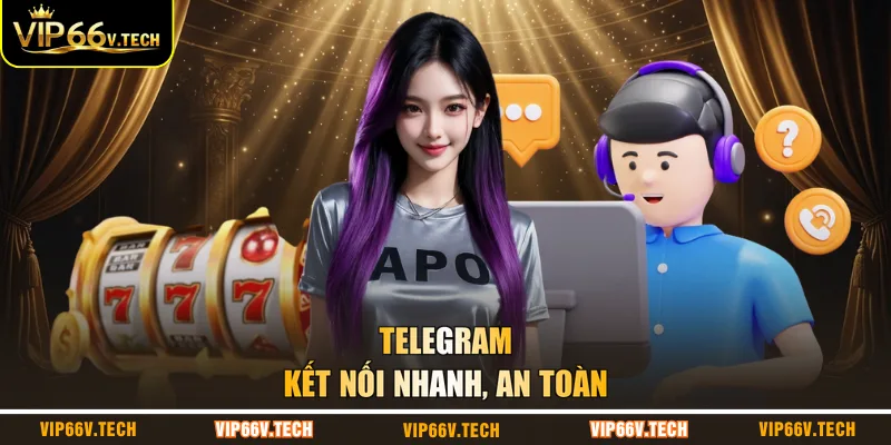 Telegram kết nối nhanh, an toàn